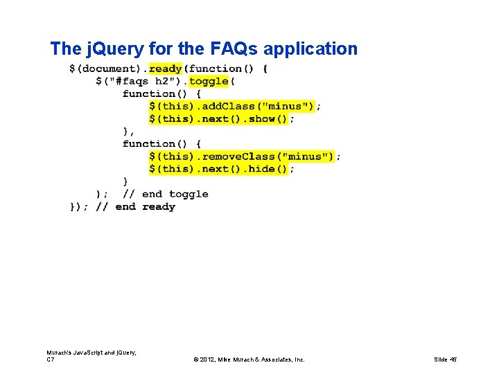 The j. Query for the FAQs application Murach's Java. Script and j. Query, C