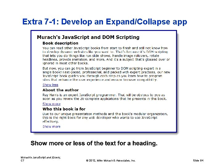 Extra 7 -1: Develop an Expand/Collapse app Murach's Java. Script and j. Query, C