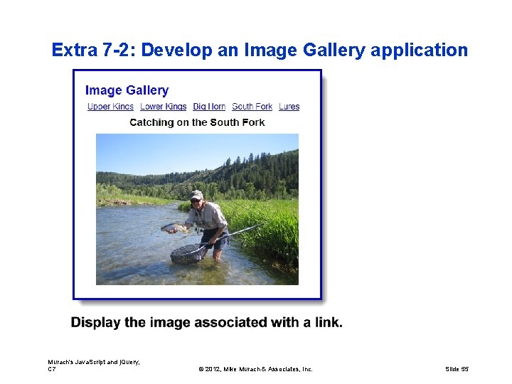 Extra 7 -2: Develop an Image Gallery application Murach's Java. Script and j. Query,