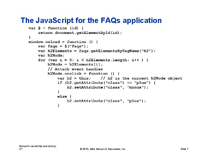 The Java. Script for the FAQs application Murach's Java. Script and j. Query, C