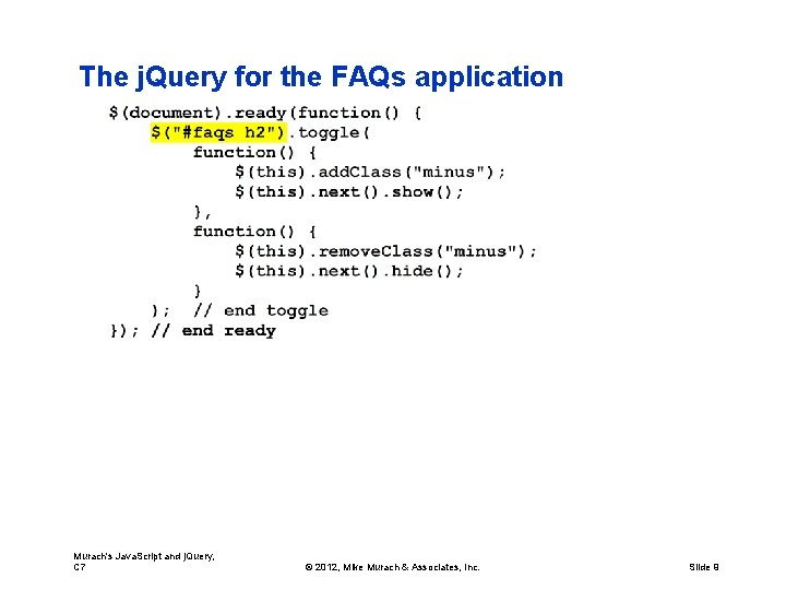 The j. Query for the FAQs application Murach's Java. Script and j. Query, C