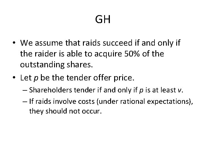 GH • We assume that raids succeed if and only if the raider is