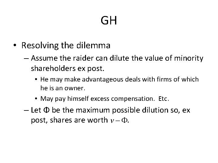 GH • Resolving the dilemma – Assume the raider can dilute the value of