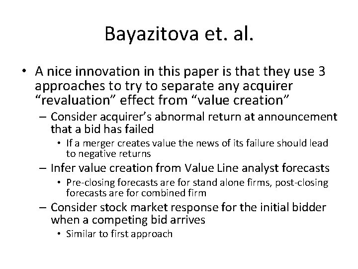 Bayazitova et. al. • A nice innovation in this paper is that they use