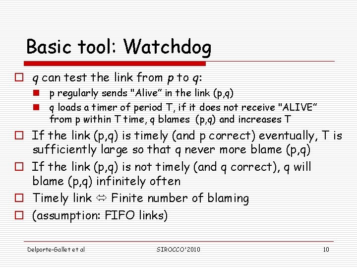 Basic tool: Watchdog o q can test the link from p to q: n