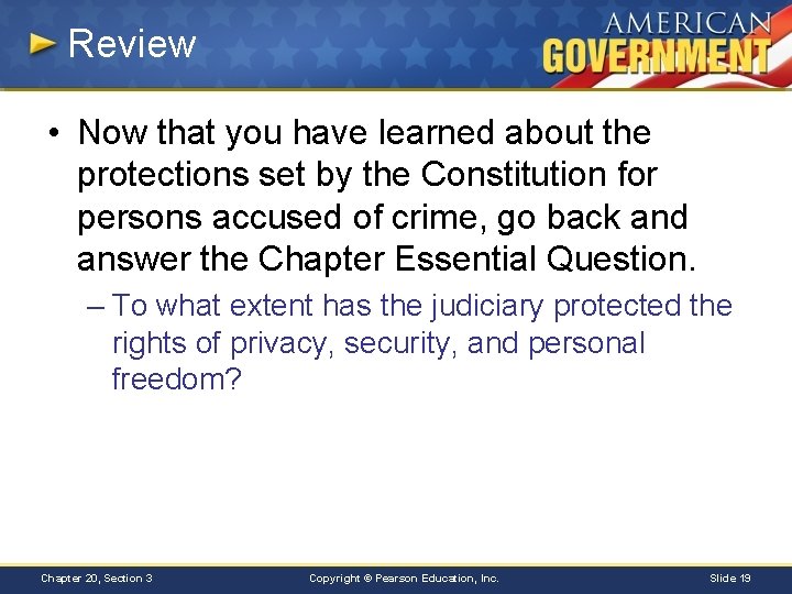 Review • Now that you have learned about the protections set by the Constitution