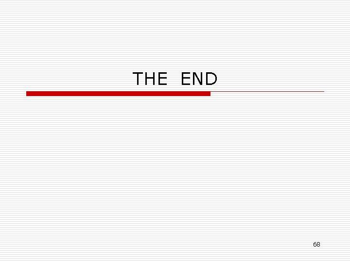 THE END 68 