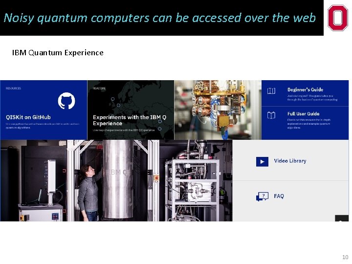 Noisy quantum computers can be accessed over the web IBM Quantum Experience 10 