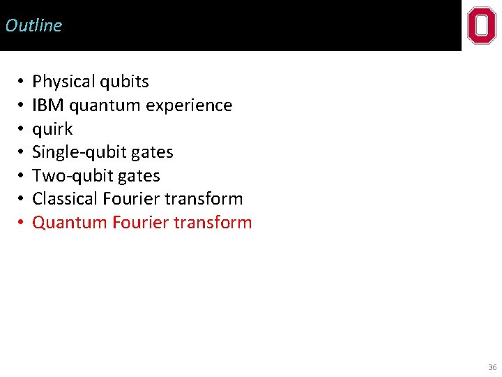 Outline • • Physical qubits IBM quantum experience quirk Single-qubit gates Two-qubit gates Classical