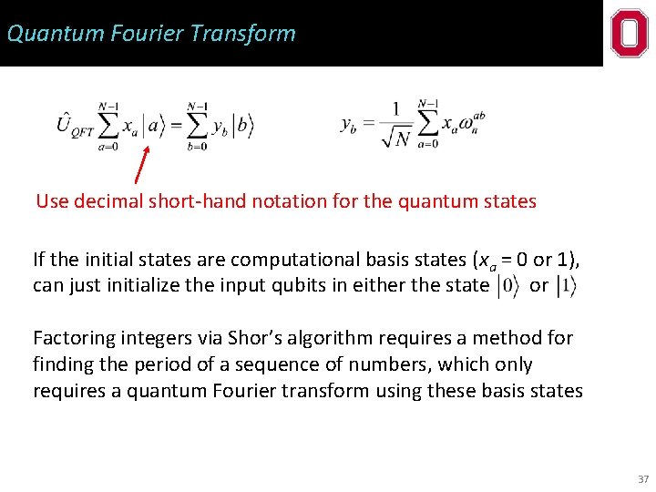 Quantum Fourier Transform Use decimal short-hand notation for the quantum states If the initial