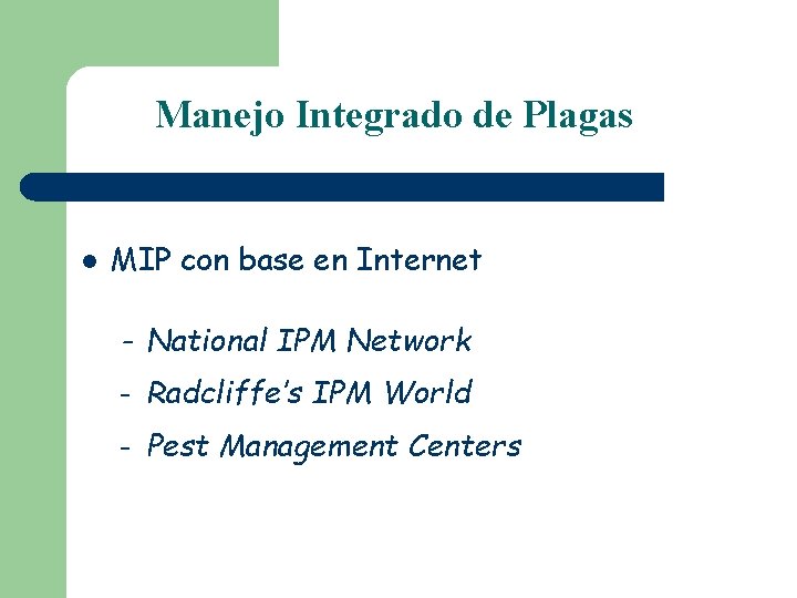 Manejo Integrado de Plagas l MIP con base en Internet - National IPM Network