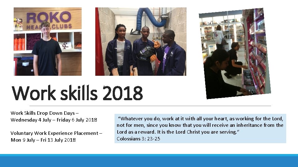 Work skills 2018 Work Skills Drop Down Days – Wednesday 4 July – Friday