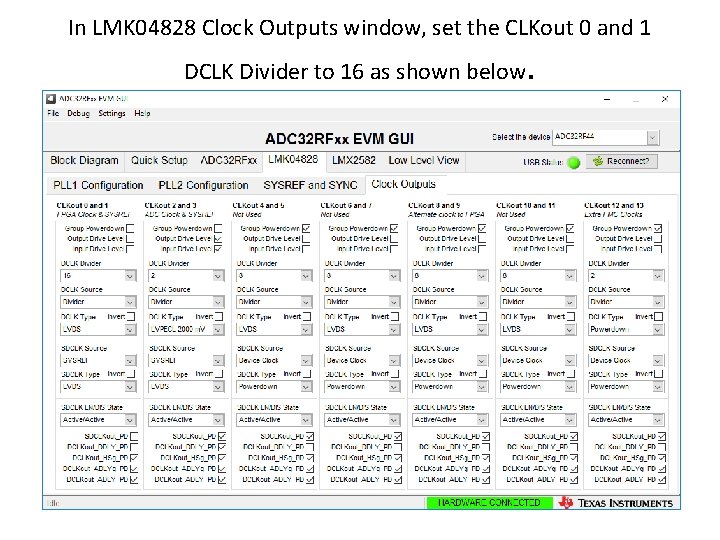 In LMK 04828 Clock Outputs window, set the CLKout 0 and 1 DCLK Divider