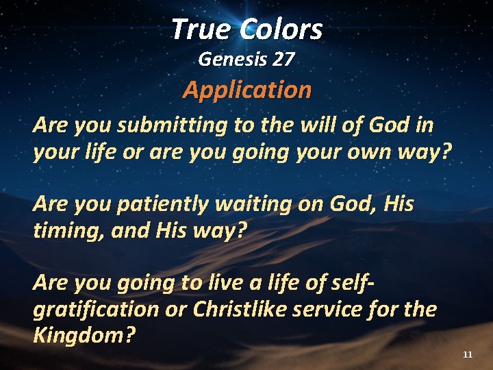 True Colors Genesis 27 Application Are you submitting to the will of God in True Colors Genesis 27 Application Are you submitting to the will of God in