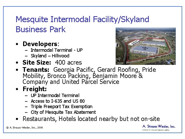 Mesquite Intermodal Facility/Skyland Business Park • Developers: – Intermodal Terminal - UP – Skyland