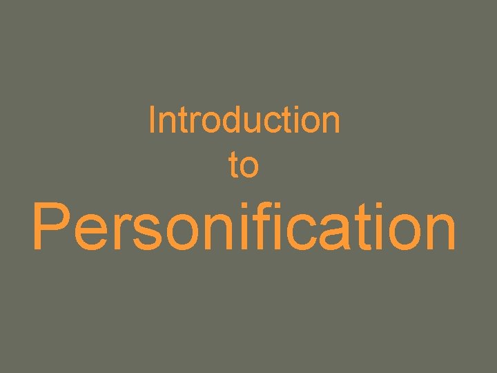 Introduction to Personification 