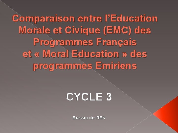 Comparaison entre l’Education Morale et Civique (EMC) des Programmes Français et « Moral Education