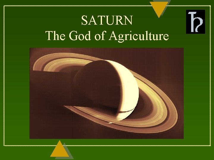 SATURN The God of Agriculture 