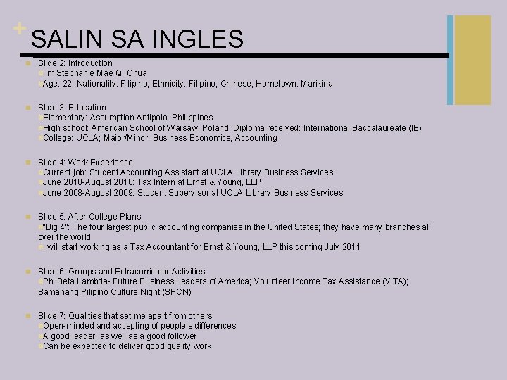 + SALIN SA INGLES n Slide 2: Introduction n. I’m Stephanie Mae Q. Chua