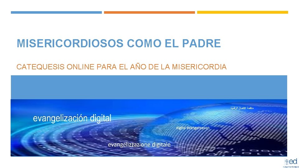 MISERICORDIOSOS COMO EL PADRE CATEQUESIS ONLINE PARA EL AÑO DE LA MISERICORDIA 