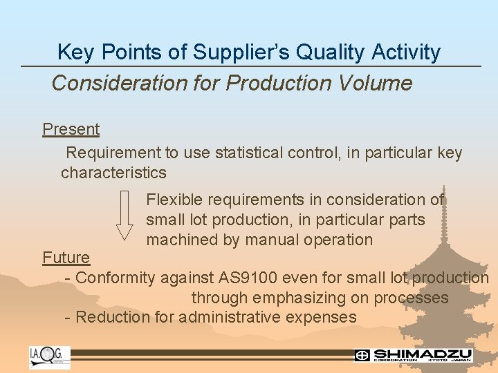 Key Points of Supplier’s Quality Activity Consideration for Production Volume Present Requirement to use