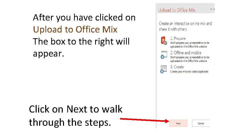 After you have clicked on Upload to Office Mix The box to the right