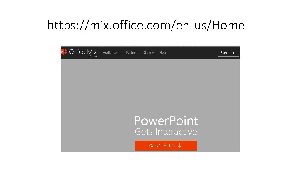 https: //mix. office. com/en-us/Home 