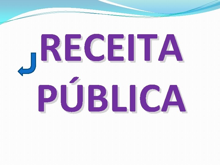 RECEITA PÚBLICA 