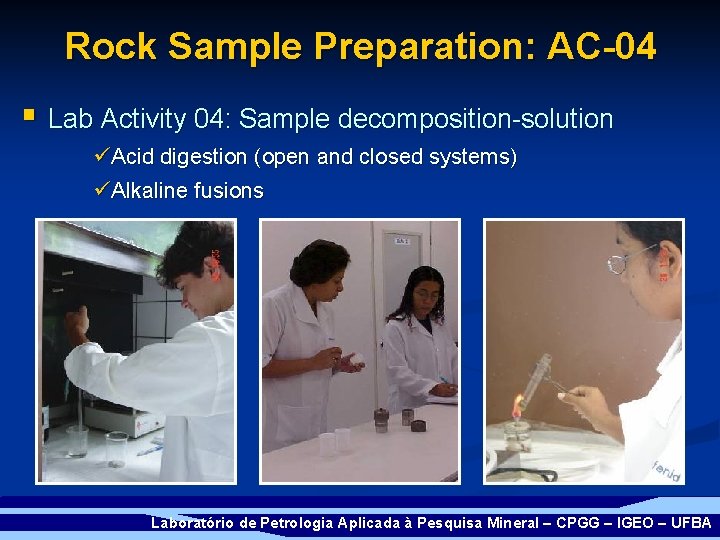 Rock Sample Preparation: AC-04 § Lab Activity 04: Sample decomposition-solution üAcid digestion (open and