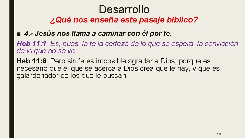 Desarrollo ¿Qué nos enseña este pasaje bíblico? ■ 4. - Jesús nos llama a