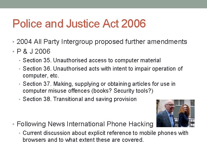 Police and Justice Act 2006 • 2004 All Party Intergroup proposed further amendments •