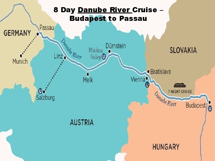8 Day Danube River. Cruise – Danube River Budapest to Passau 