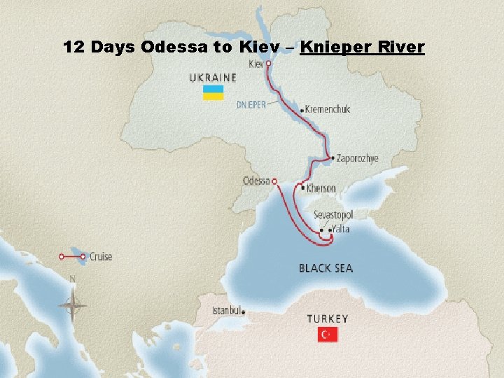 12 Days Odessa to Kiev – Knieper River 
