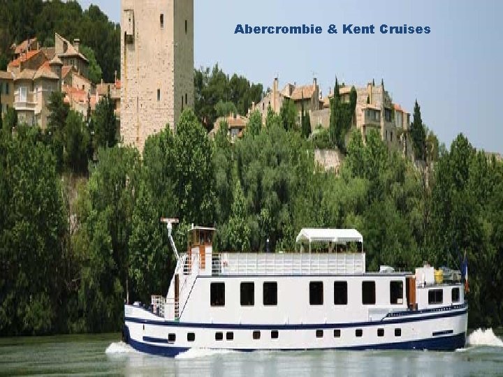 Abercrombie & Kent Cruises 