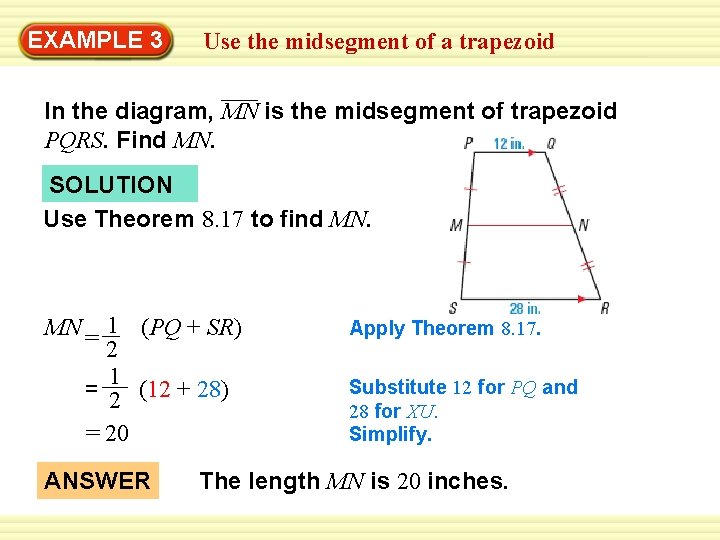 EXAMPLE 3 Use the midsegment of a trapezoid In the diagram, MN is the