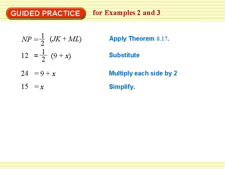 GUIDED PRACTICE NP = 1 (JK + ML) 2 12 = 1 (9 +