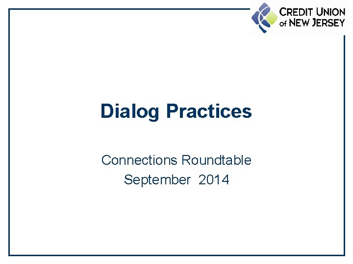 Dialog Practices Connections Roundtable September 2014 