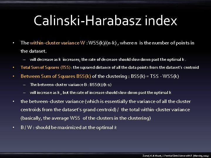 Calinski-Harabasz index • The within-cluster variance W : WSS(k)/(n-k) , where n is the