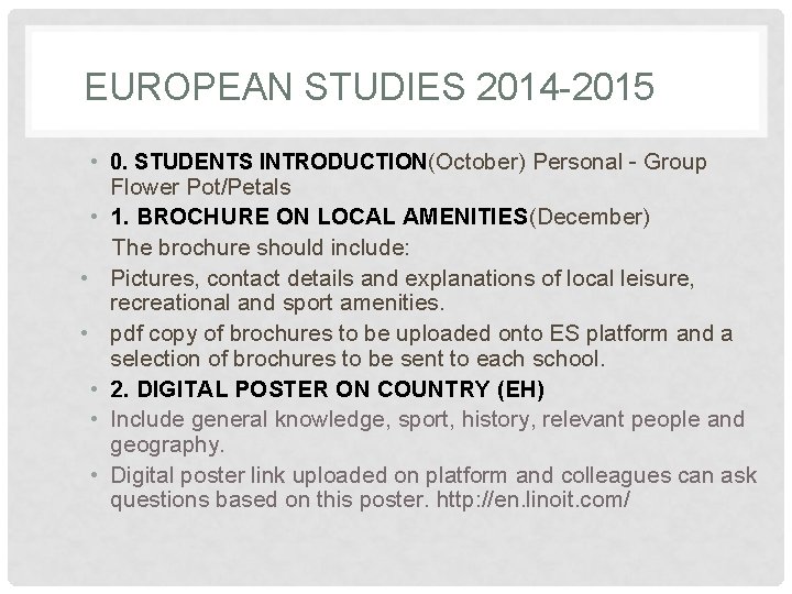 EUROPEAN STUDIES 2014 -2015 • 0. STUDENTS INTRODUCTION(October) Personal - Group Flower Pot/Petals •