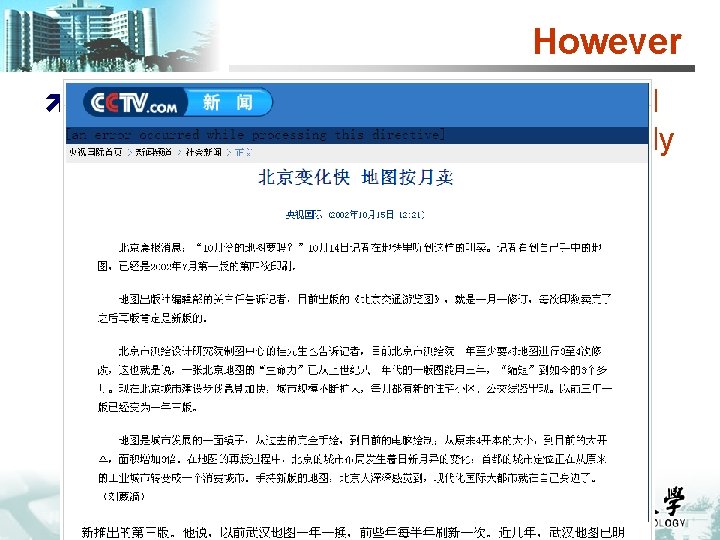 However ì POI changes (new building, rename, road modification, traffic limit) rapidly, especially in