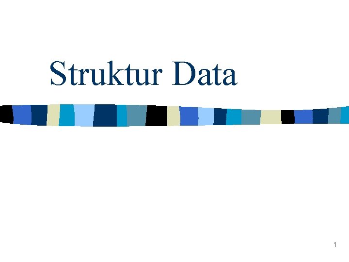 Struktur Data 1 