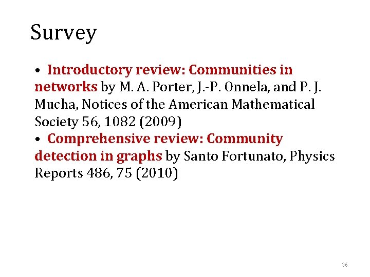 Survey • Introductory review: Communities in networks by M. A. Porter, J. -P. Onnela,