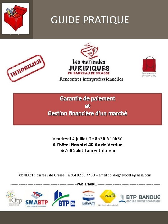 GUIDE PRATIQUE Garantie de paiement et Gestion financière d’un marché Vendredi 4 juillet De