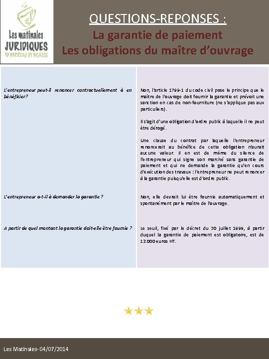 QUESTIONS-REPONSES : La garantie de paiement Les obligations du maître d’ouvrage L'entrepreneur peut-il renoncer