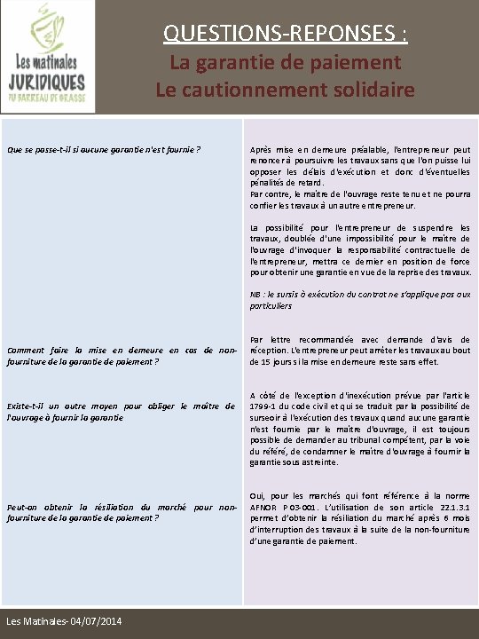 QUESTIONS-REPONSES : La garantie de paiement Le cautionnement solidaire Que se passe-t-il si aucune