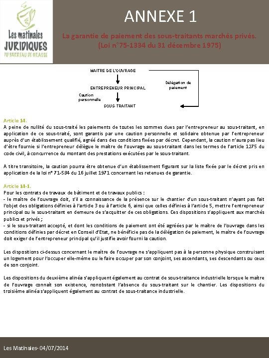 ANNEXE 1 La garantie de paiement des sous-traitants marchés privés. (Loi n° 75 -1334