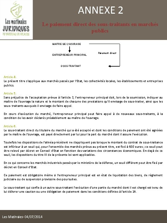 ANNEXE 2 Le paiement direct des sous-traitants en marchés publics MAITRE DE L’OUVRAGE ENTREPRENEUR