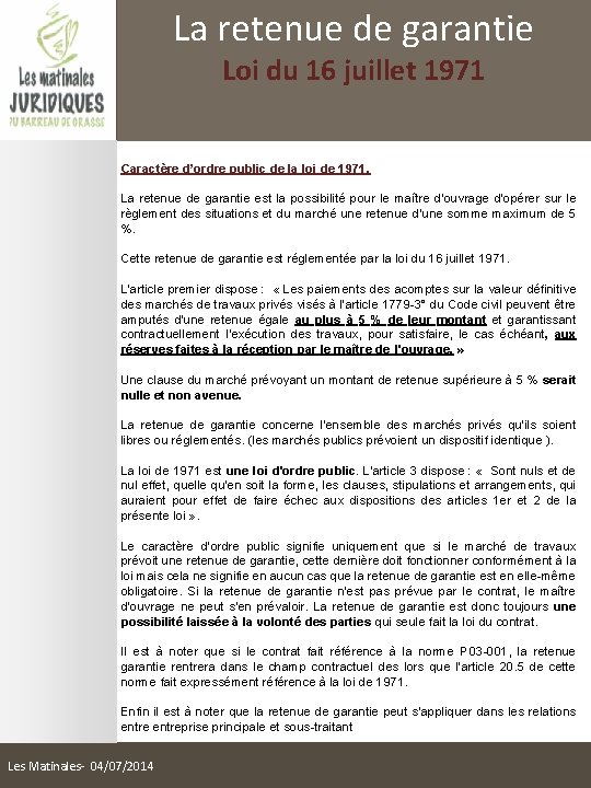 La retenue de garantie Loi du 16 juillet 1971 Caractère d’ordre public de la