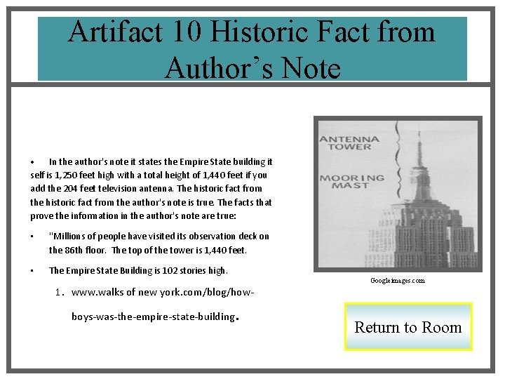 Artifact 10 Historic Fact from Author’s Note • In the author's note it states