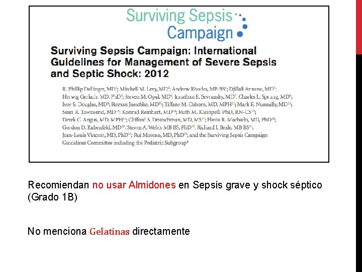 Recomiendan no usar Almidones en Sepsis grave y shock séptico (Grado 1 B) No